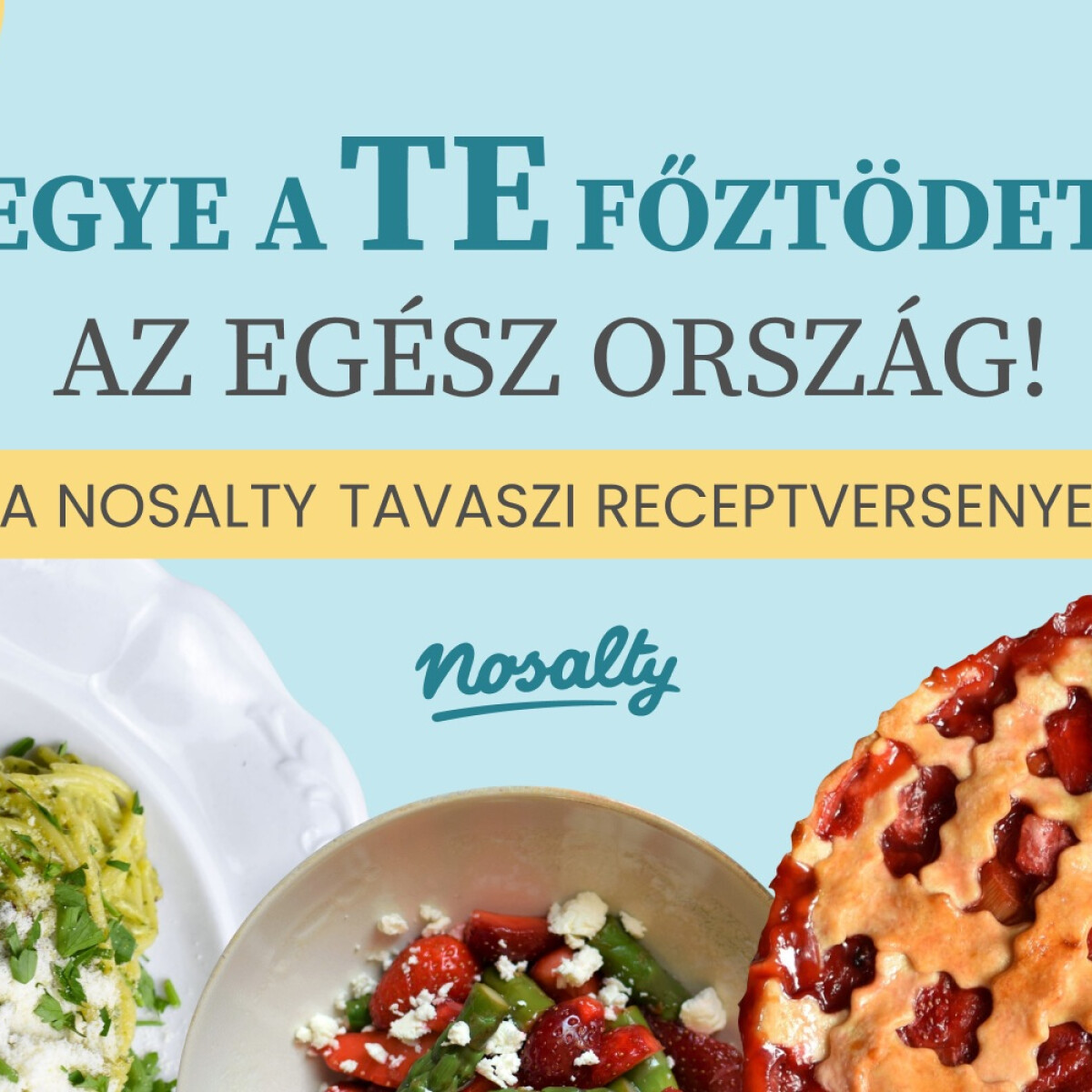 Egyszerűsített receptfeltöltéssel startol a Nosalty Nagy Tavaszi Receptversenye