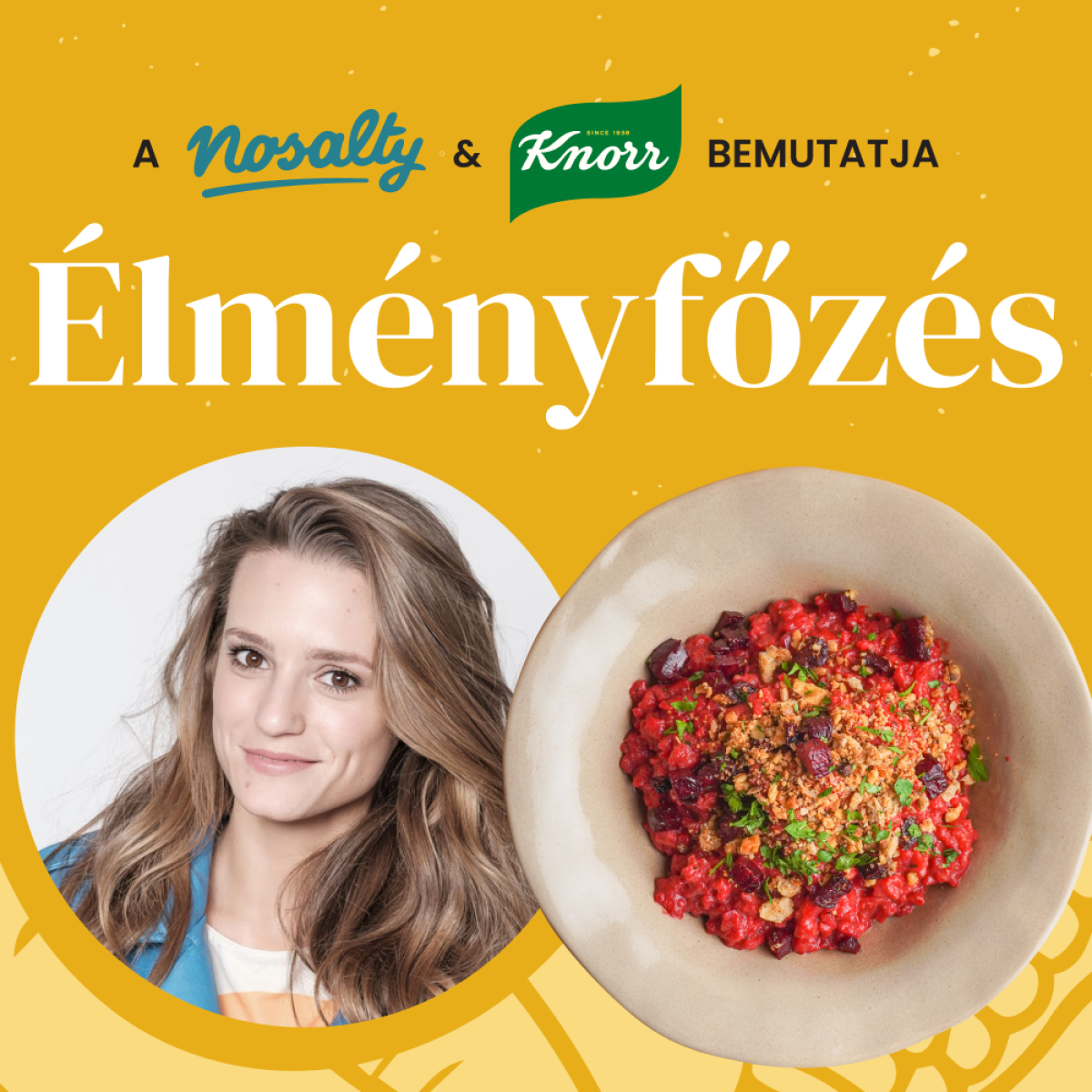 Élményfőzés Sztarenki Dórával – készíts vele céklás rizottót fűszeres, diós morzsával, élőben!